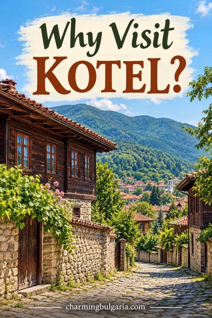 Why Visit Kotel Bulgaria