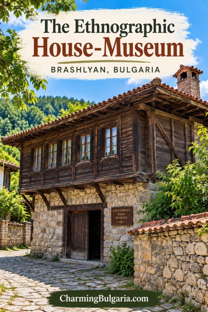 Ethnographic House-Museum Brashlyan Bulgaria