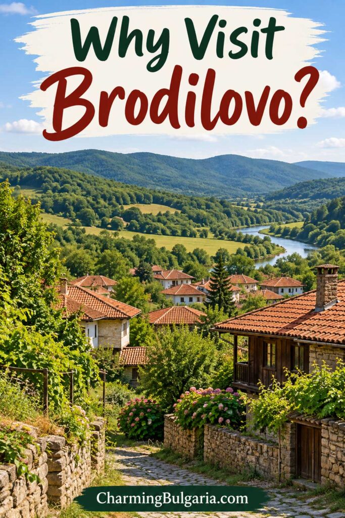 Why Visit Brodilovo Bulgaria